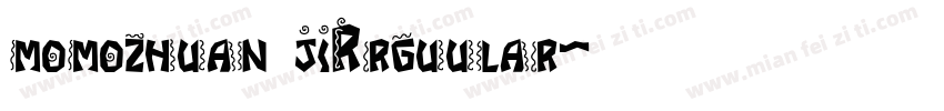 momozhuan jiRrguular字体转换